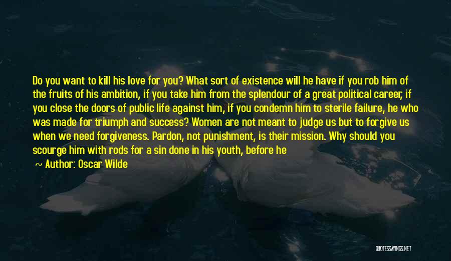 Kill Them With Your Success Quotes By Oscar Wilde