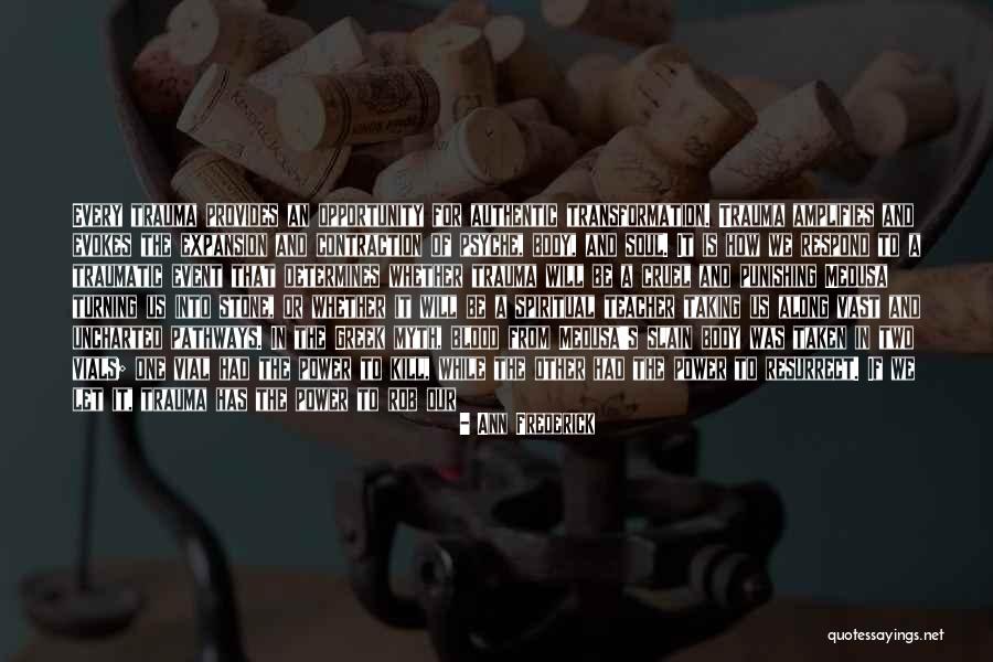 Kill Us Quotes By Ann Frederick Kill Us Quotes By Ann Frederick