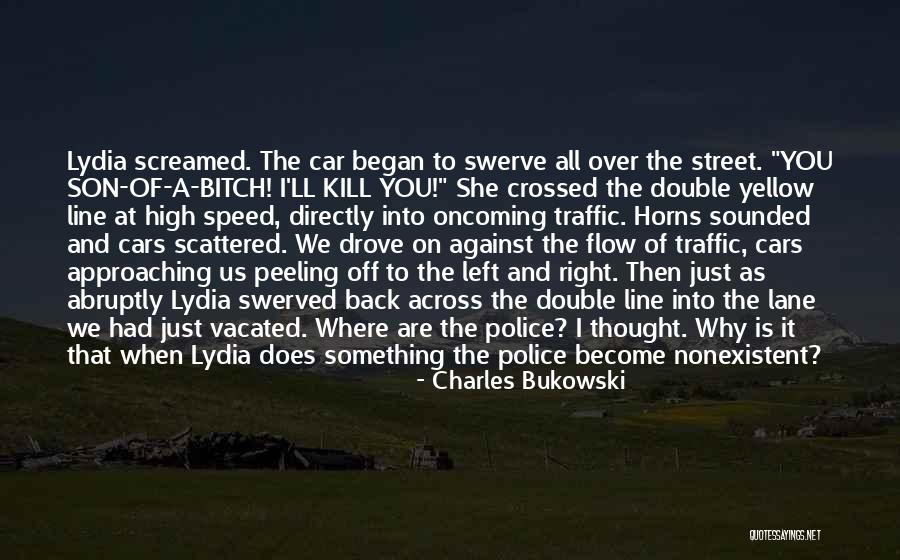 Kill Us Quotes By Charles Bukowski Kill Us Quotes By Charles Bukowski