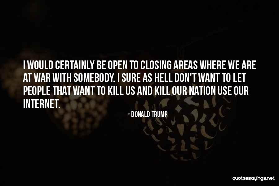 Kill Us Quotes By Donald Trump