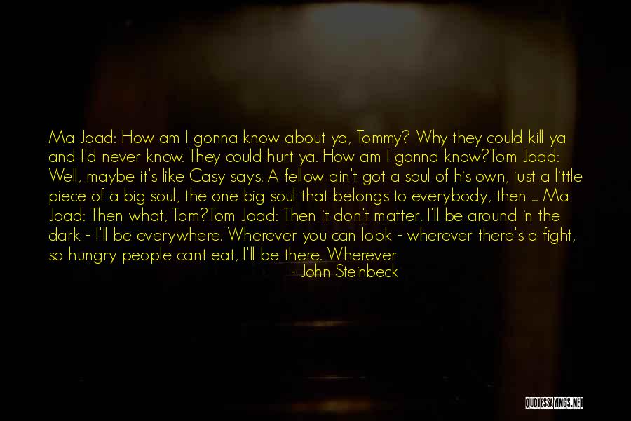 Kill What You Eat Quotes By John Steinbeck Kill What You Eat Quotes By John Steinbeck