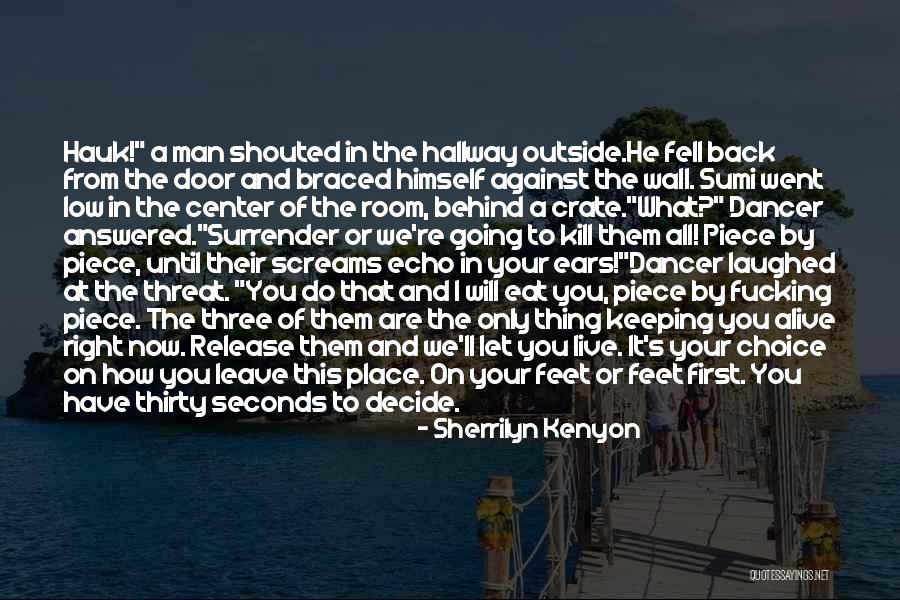 Kill What You Eat Quotes By Sherrilyn Kenyon Kill What You Eat Quotes By Sherrilyn Kenyon