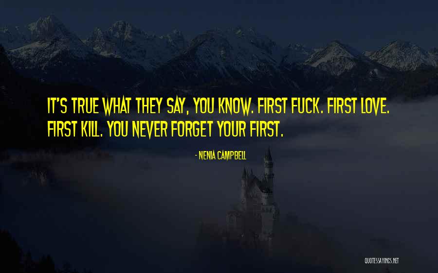 Kill What You Love Quotes By Nenia Campbell Kill What You Love Quotes By Nenia Campbell