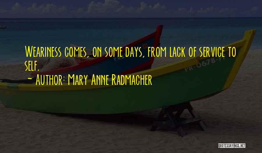 Killaz Sg Quotes By Mary Anne Radmacher