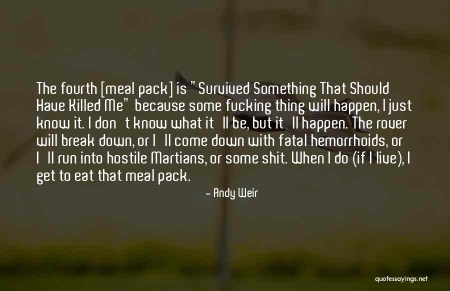 Killed Andy Quotes By Andy Weir Killed Andy Quotes By Andy Weir