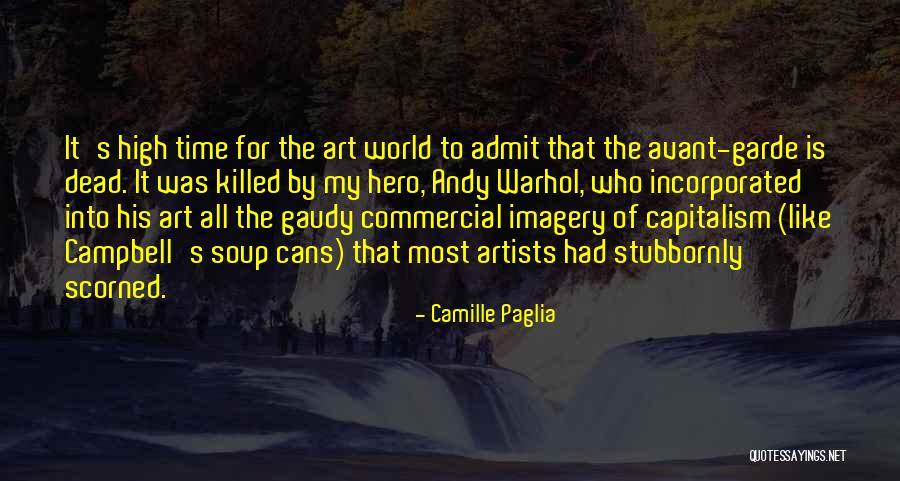 Killed Andy Quotes By Camille Paglia Killed Andy Quotes By Camille Paglia