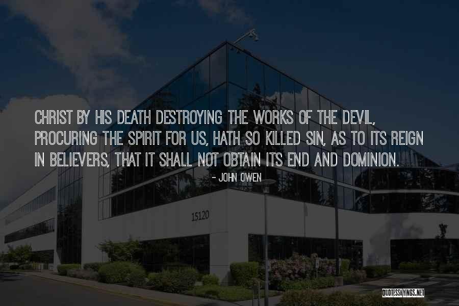 Killed By Death Quotes By John Owen Killed By Death Quotes By John Owen