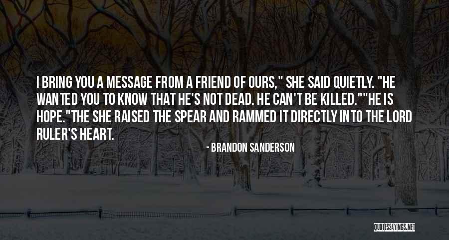 Killed Hope Quotes By Brandon Sanderson Killed Hope Quotes By Brandon Sanderson