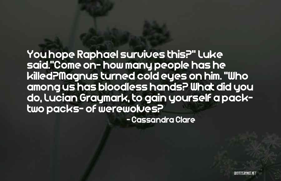 Killed Hope Quotes By Cassandra Clare Killed Hope Quotes By Cassandra Clare