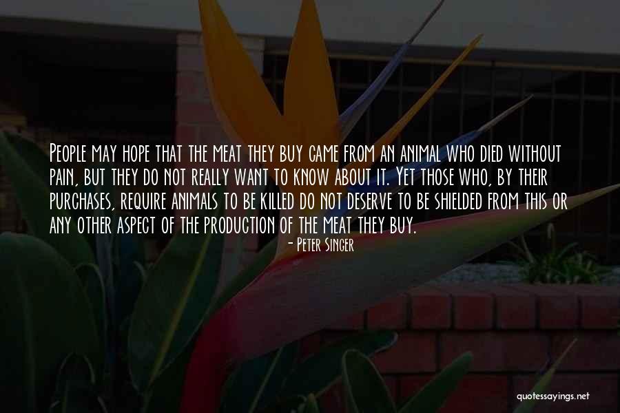 Killed Hope Quotes By Peter Singer Killed Hope Quotes By Peter Singer