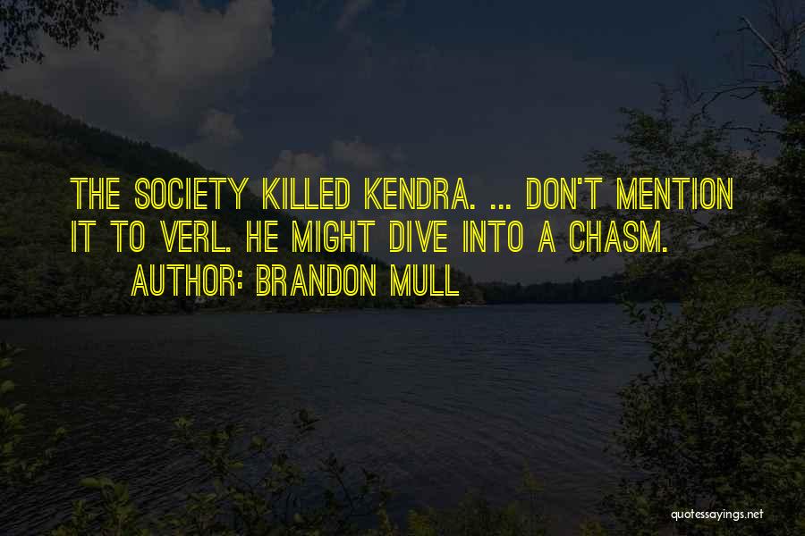 Killed Love Quotes By Brandon Mull