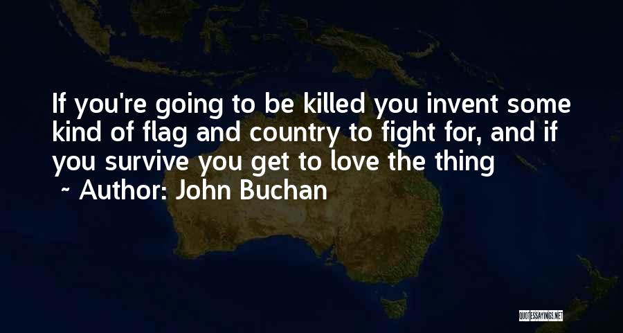 Killed Love Quotes By John Buchan