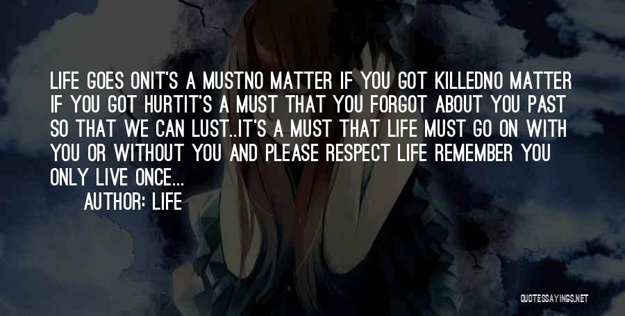 Killed Love Quotes By Life