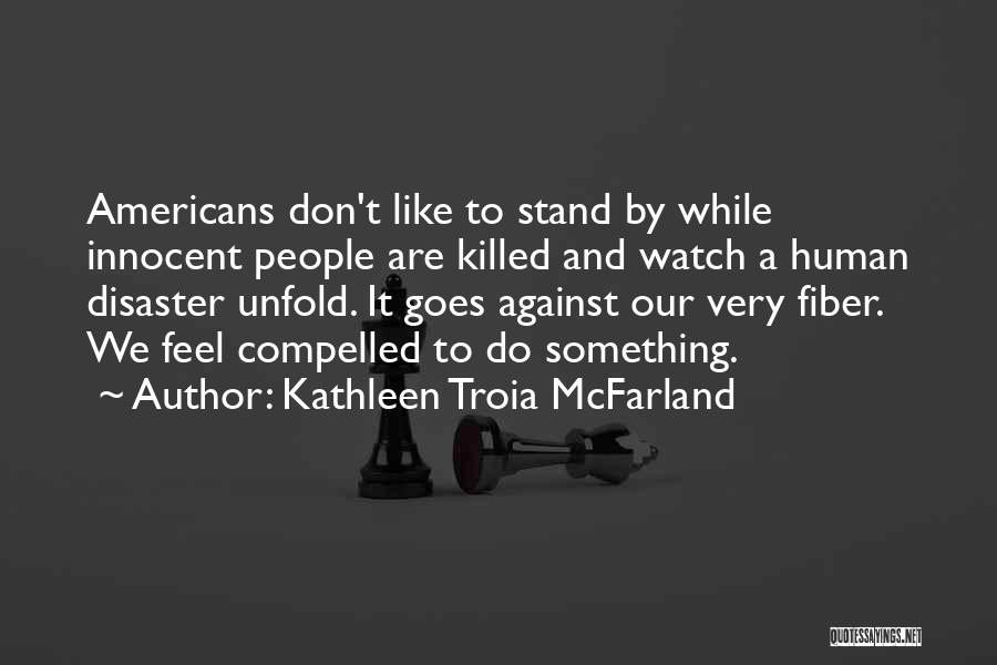 Killed Quotes By Kathleen Troia McFarland