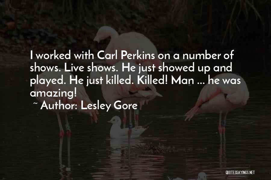 Killed Quotes By Lesley Gore