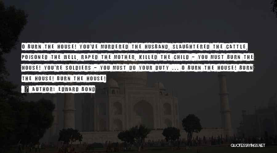 Killed Soldiers Quotes By Edward Bond