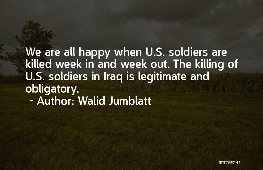 Killed Soldiers Quotes By Walid Jumblatt
