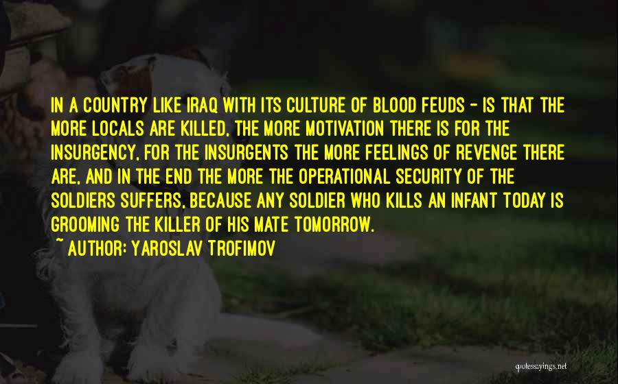 Killed Soldiers Quotes By Yaroslav Trofimov