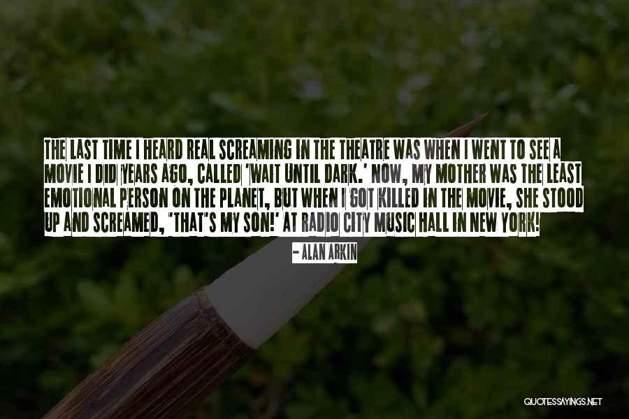 Killed The Person I Was Quotes By Alan Arkin Killed The Person I Was Quotes By Alan Arkin