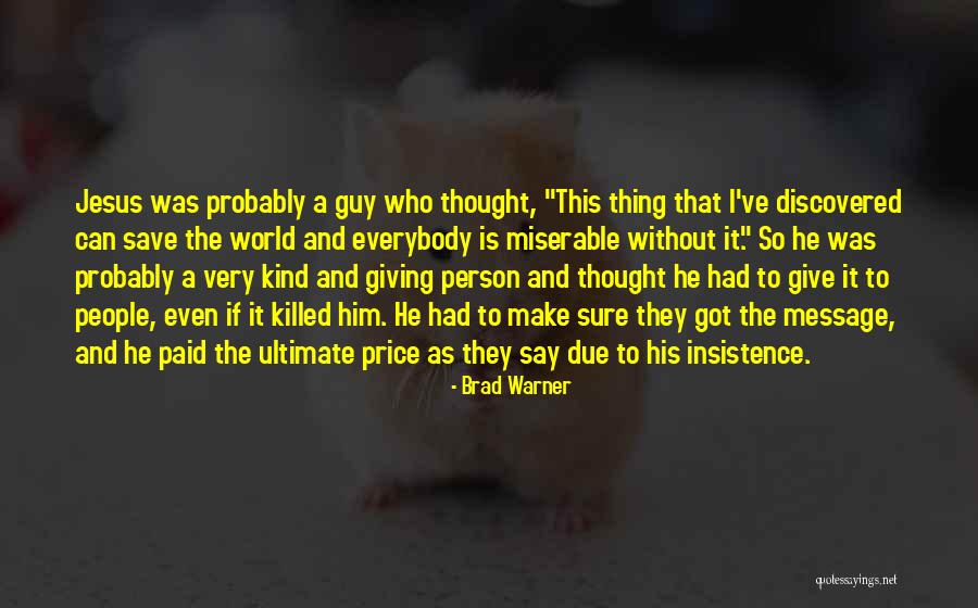 Killed The Person I Was Quotes By Brad Warner Killed The Person I Was Quotes By Brad Warner