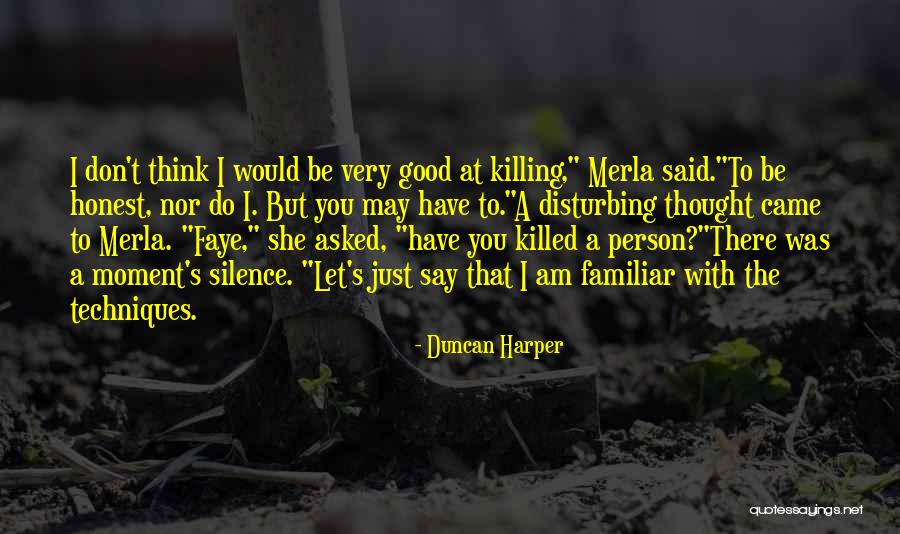 Killed The Person I Was Quotes By Duncan Harper Killed The Person I Was Quotes By Duncan Harper