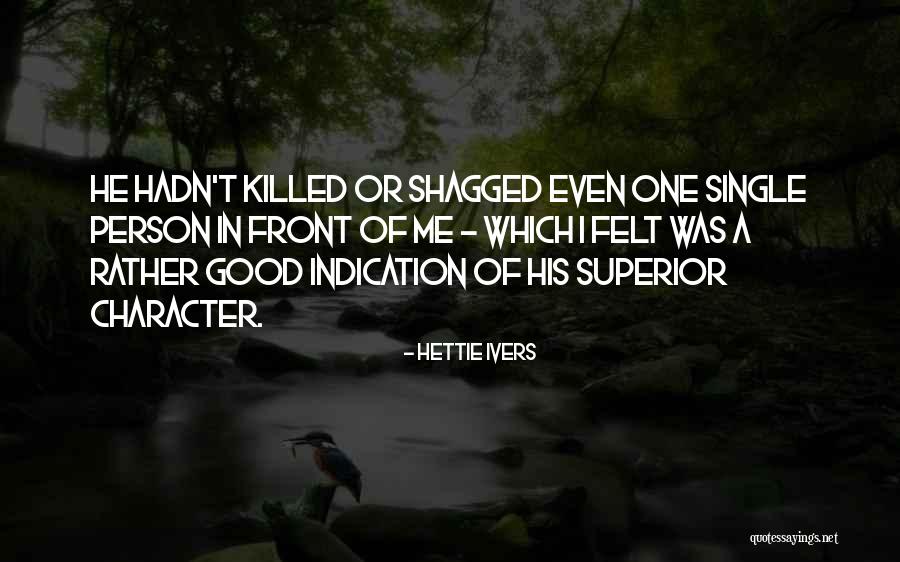 Killed The Person I Was Quotes By Hettie Ivers Killed The Person I Was Quotes By Hettie Ivers