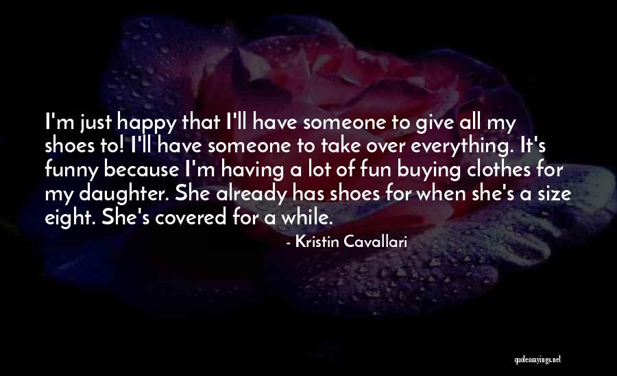 Killer Clowns Quotes By Kristin Cavallari Killer Clowns Quotes By Kristin Cavallari