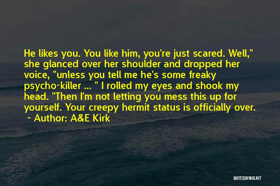 Killer Eyes Quotes By A&E Kirk