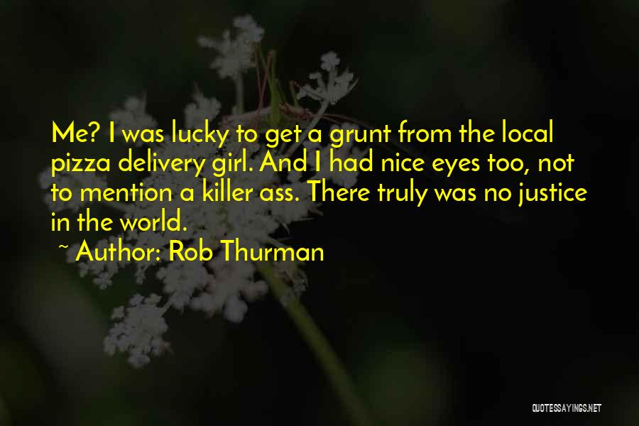 Killer Eyes Quotes By Rob Thurman