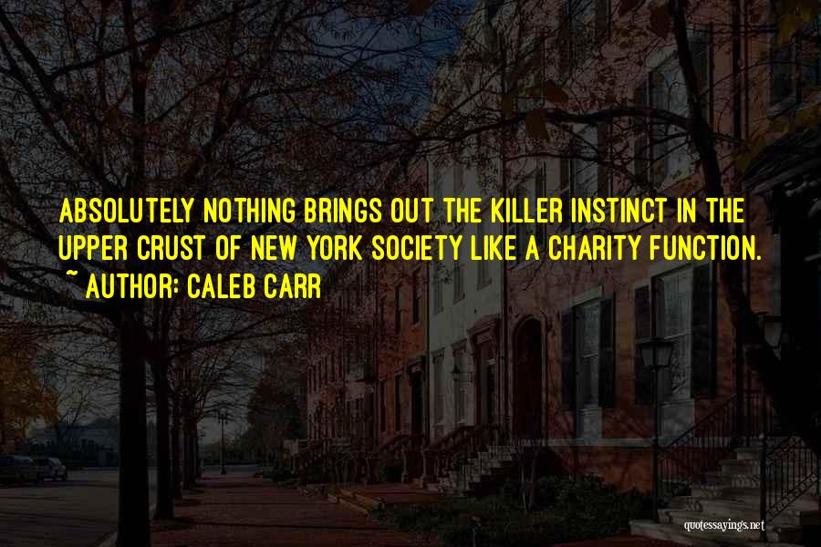 Killer Instinct Quotes By Caleb Carr