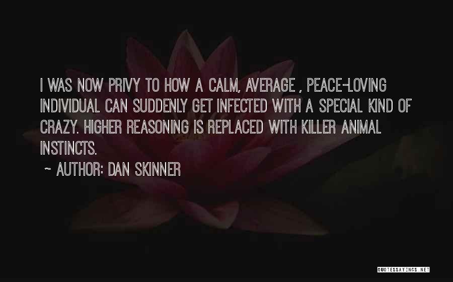 Killer Instinct Quotes By Dan Skinner