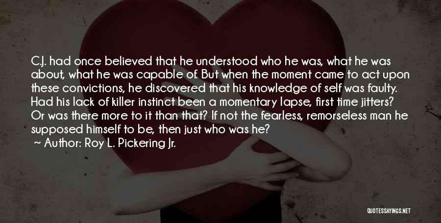 Killer Instinct Quotes By Roy L. Pickering Jr.
