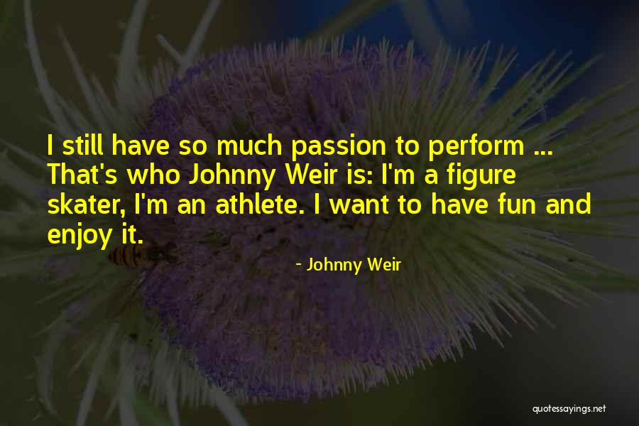Killer Kane Freak The Mighty Quotes By Johnny Weir Killer Kane Freak The Mighty Quotes By Johnny Weir