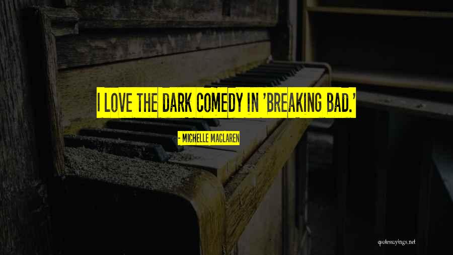 Killer Klowns From Outer Space Quotes By Michelle MacLaren Killer Klowns From Outer Space Quotes By Michelle MacLaren