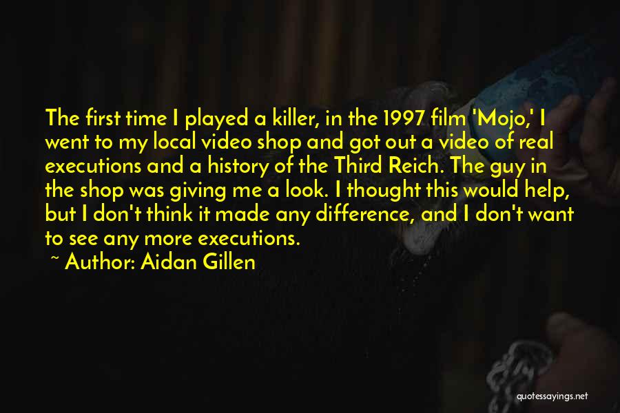 Killer Look Quotes By Aidan Gillen