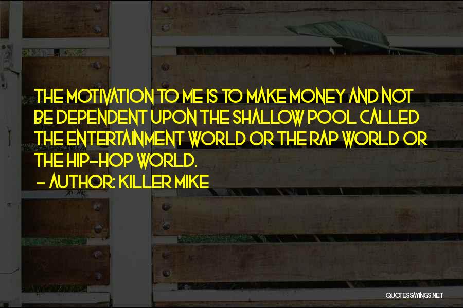 Killer Mike Quotes 941696