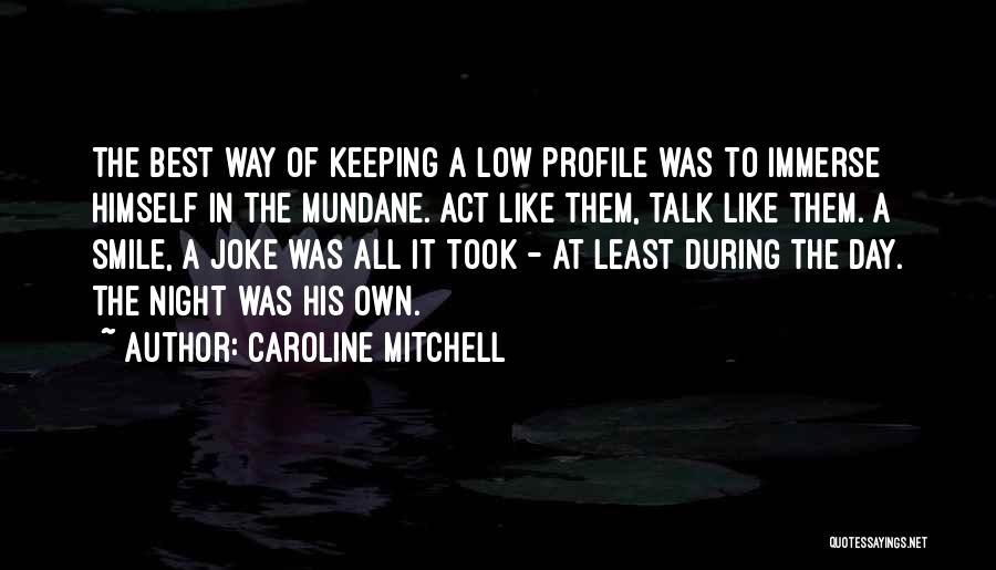 Killer Smile Quotes By Caroline Mitchell