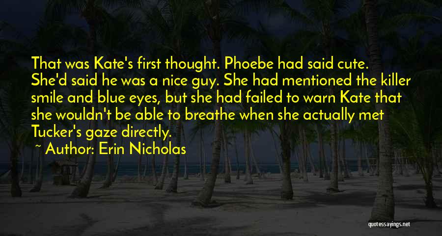 Killer Smile Quotes By Erin Nicholas