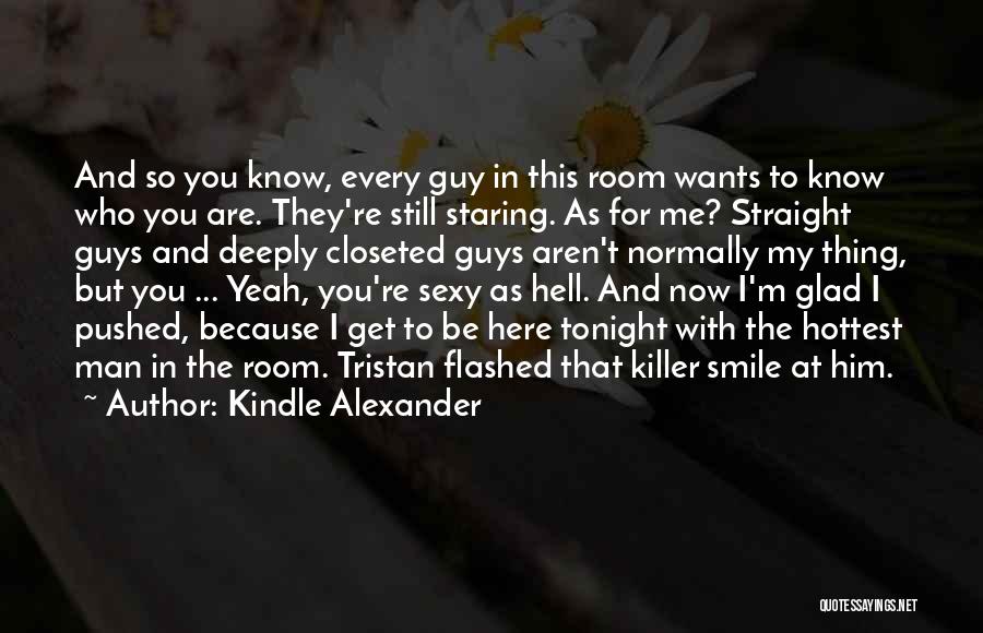 Killer Smile Quotes By Kindle Alexander