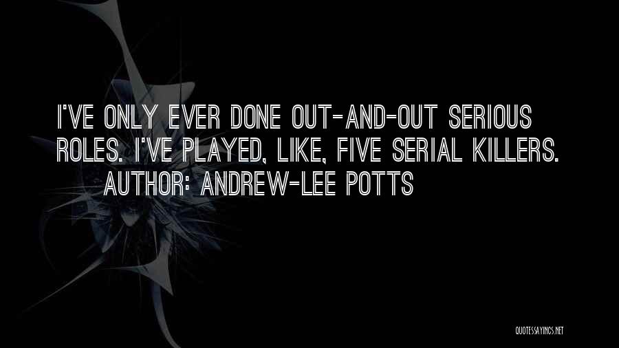 Killers Quotes By Andrew-Lee Potts