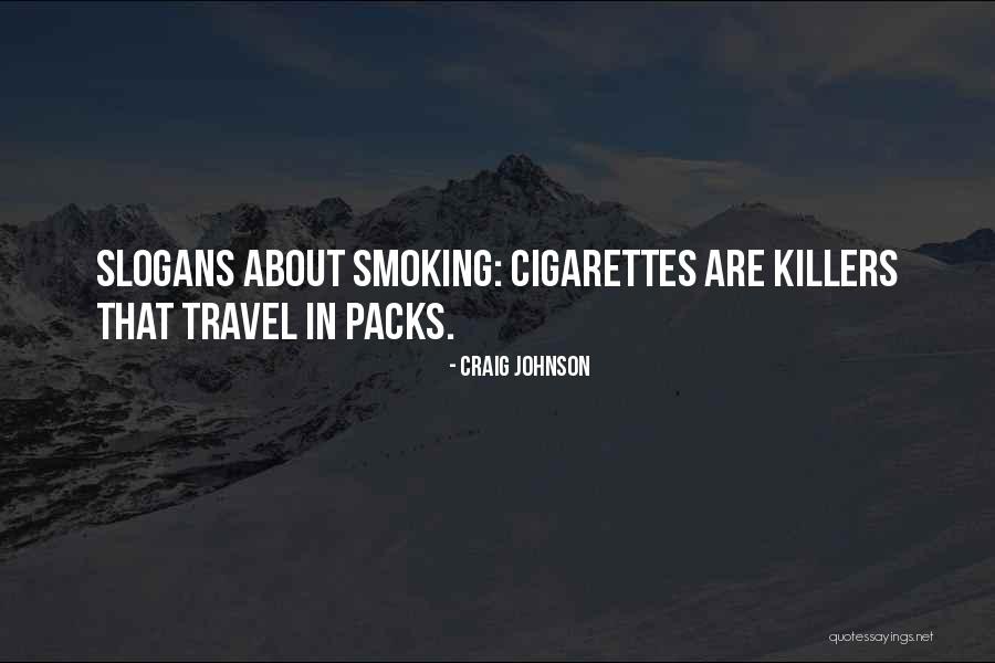 Killers Quotes By Craig Johnson