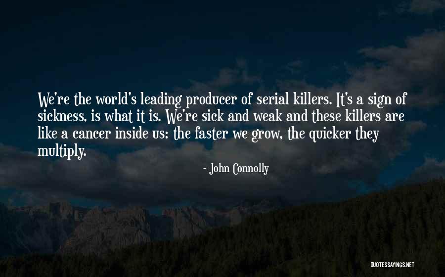 Killers Quotes By John Connolly Killers Quotes By John Connolly