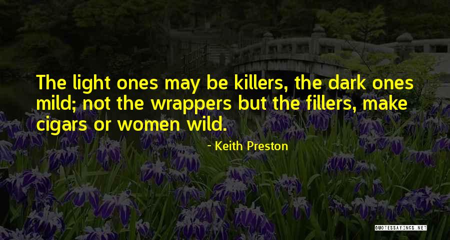 Killers Quotes By Keith Preston