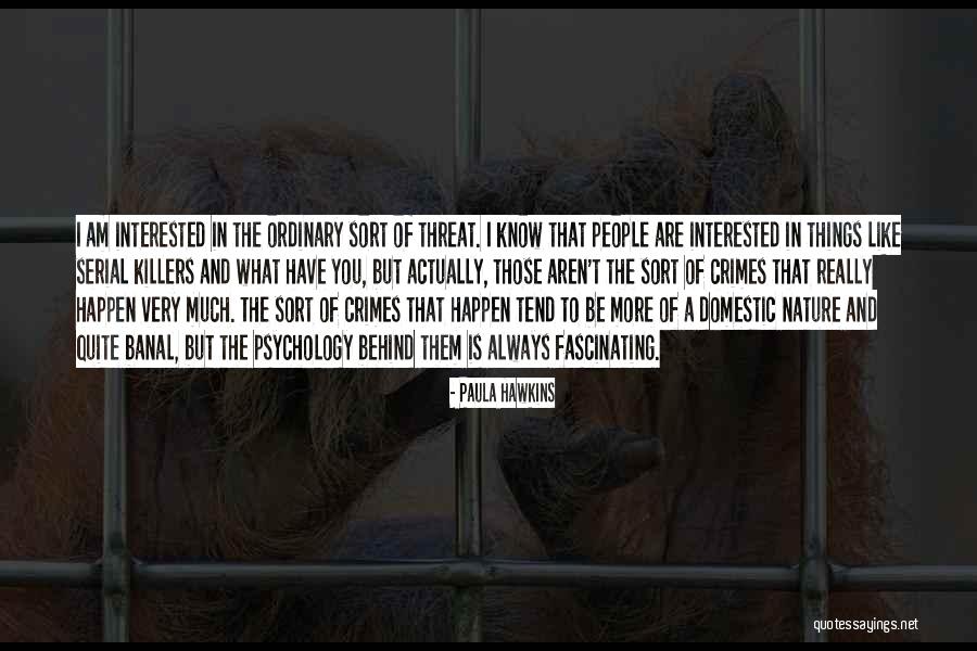 Killers Quotes By Paula Hawkins Killers Quotes By Paula Hawkins
