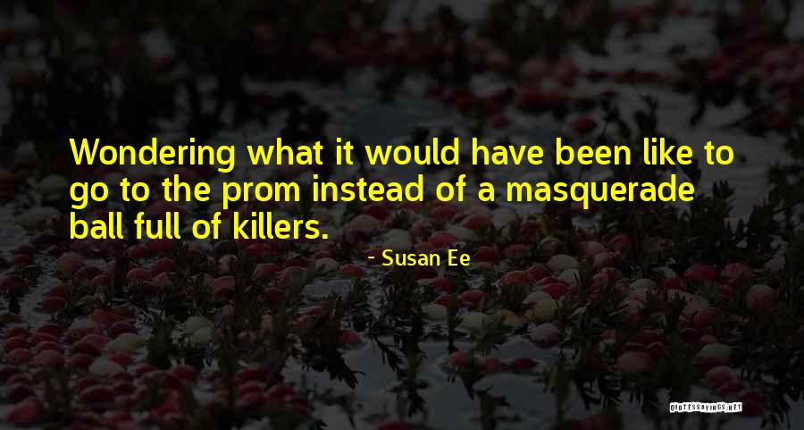 Killers Quotes By Susan Ee