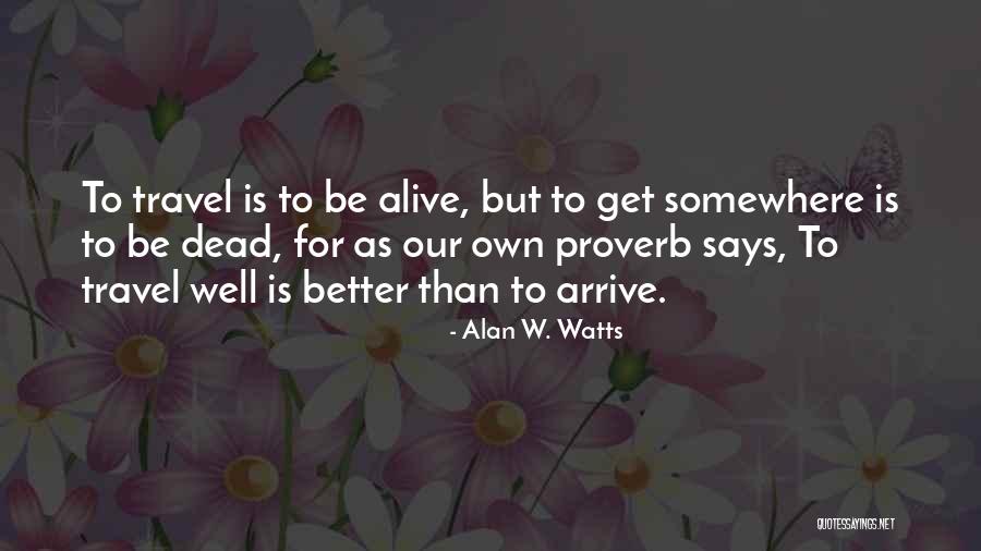 Killers The Woodlands Quotes By Alan W. Watts Killers The Woodlands Quotes By Alan W. Watts