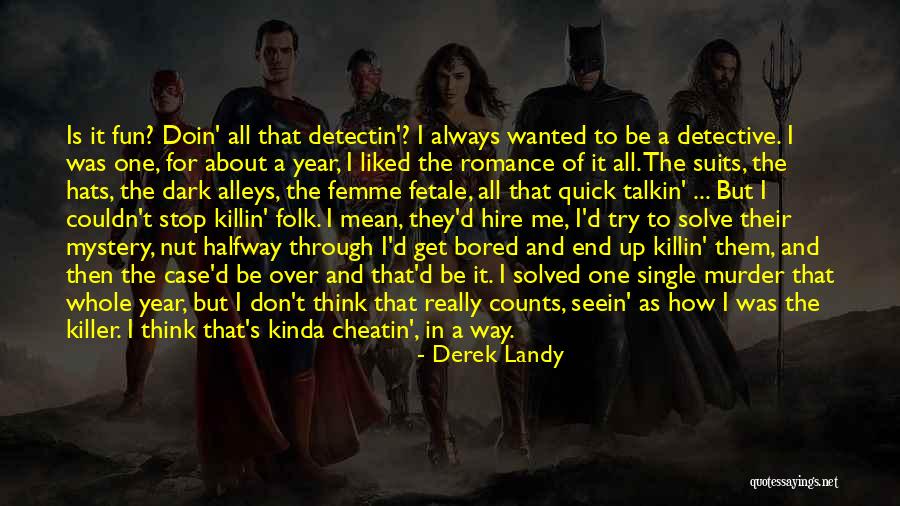 Killin It Quotes By Derek Landy Killin It Quotes By Derek Landy