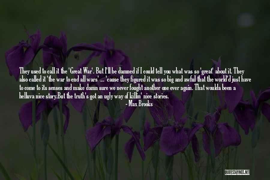 Killin It Quotes By Max Brooks Killin It Quotes By Max Brooks
