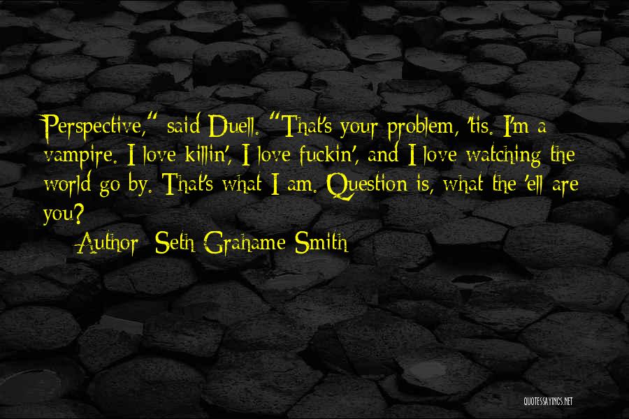 Killin Quotes By Seth Grahame-Smith