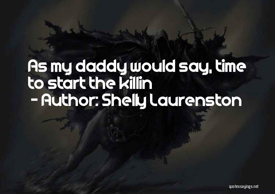 Killin Quotes By Shelly Laurenston